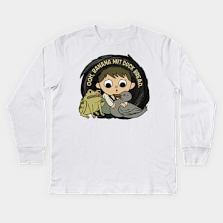 Ooh, Banana Nut Duck Bread_quot_ - Greg Kids Long Sleeve T-Shirt